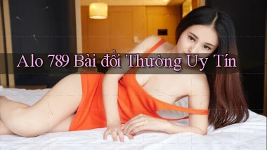 alo 789 bài đổi thưởng uy tín