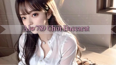 alo 789 chơi baccarat
