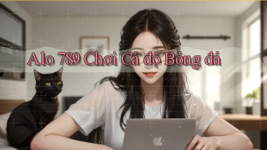 alo 789 chơi cá độ bóng đá