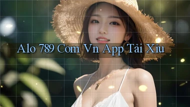 alo 789 com vn app tải xỉu
