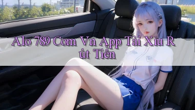 alo 789 com vn app tài xỉu rút tiền