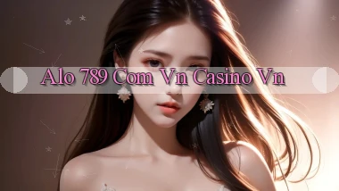 alo 789 com vn casino vn