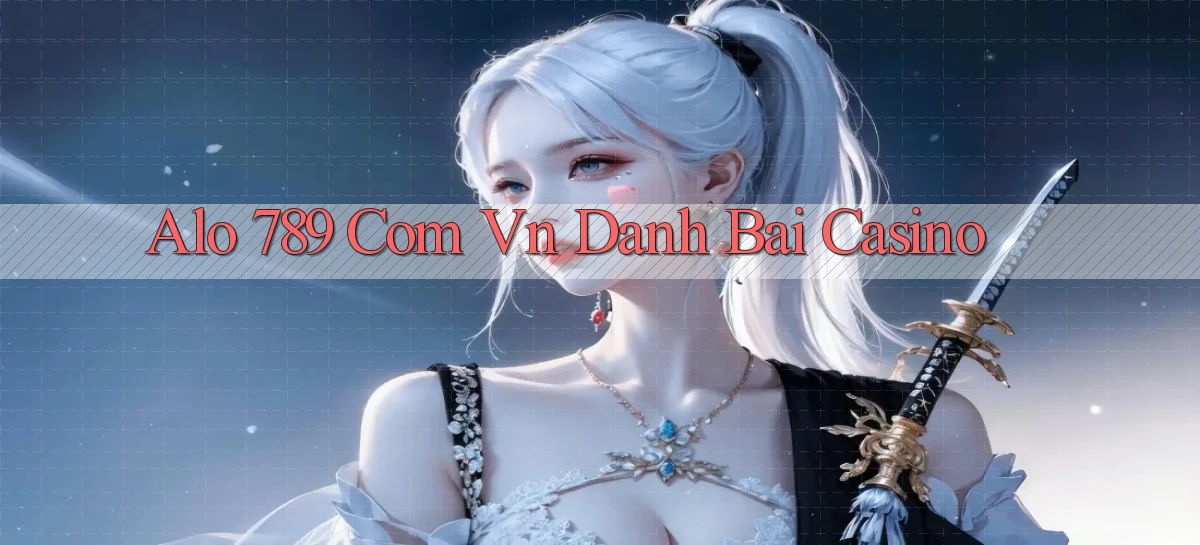 alo 789 com vn danh bai casino