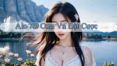alo 789 com vn Đặt cược