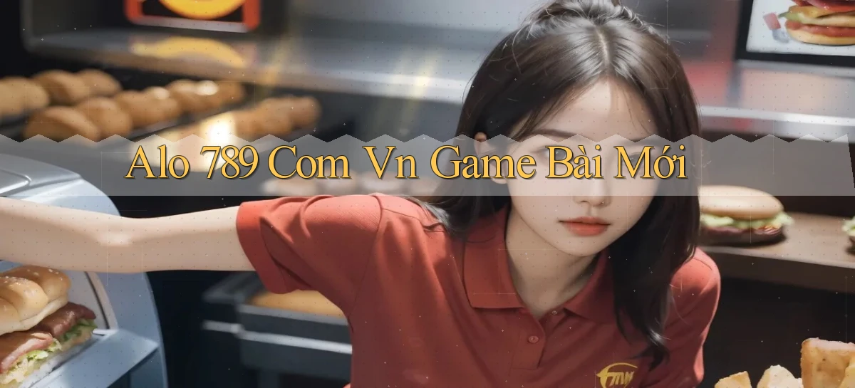 alo 789 com vn game bài mới