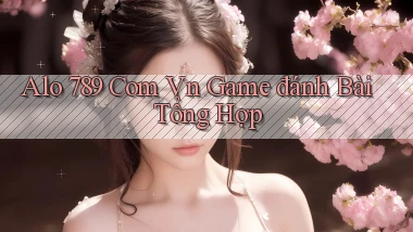 alo 789 com vn game đánh bài tổng hợp