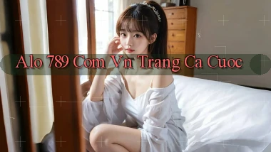 alo 789 com vn trang ca cuoc