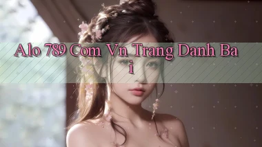 alo 789 com vn trang danh bai