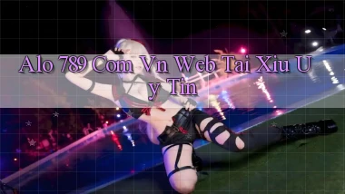 alo 789 com vn web tai xiu uy tin