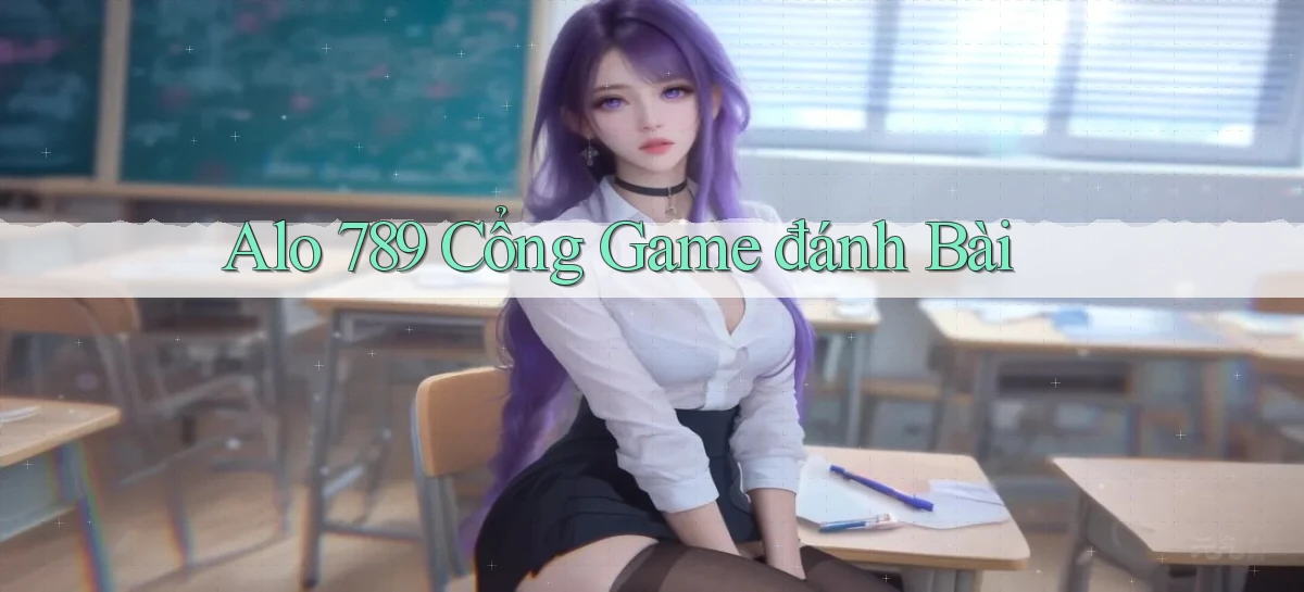 alo 789 cổng game đánh bài