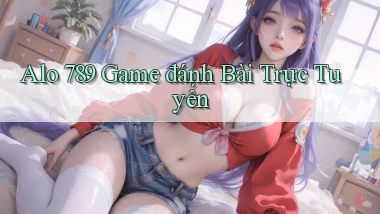 alo 789 game đánh bài trực tuyến