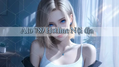 alo 789 hotline nội địa