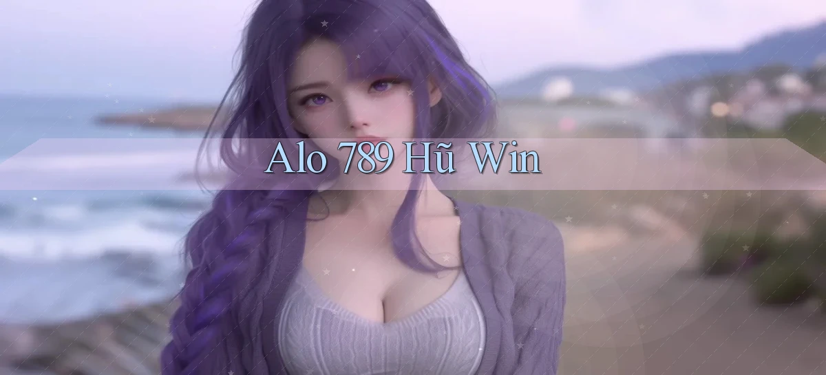 alo 789 hũ win