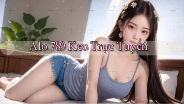 alo 789 keo trực tuyến