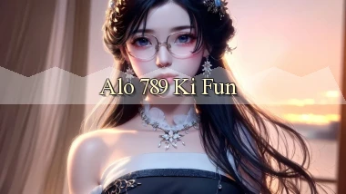 alo 789 ki fun