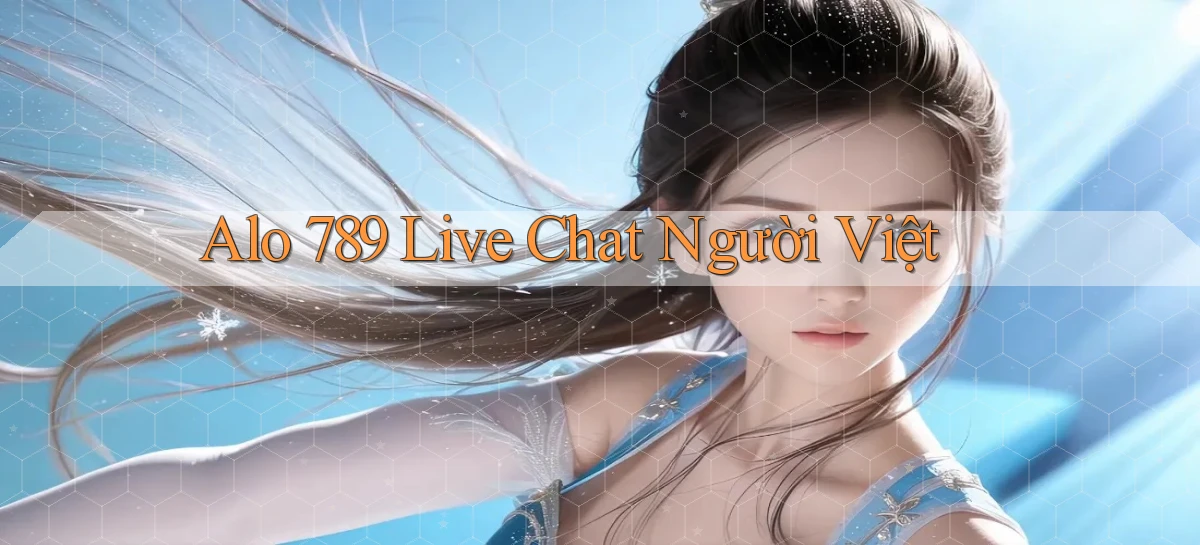alo 789 live chat người việt