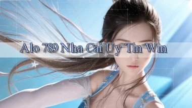 alo 789 nha cai uy tin win