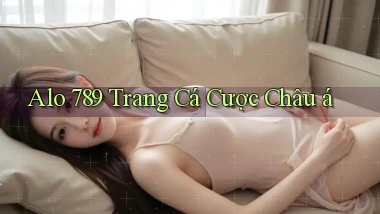 alo 789 trang cá cược châu á