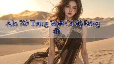 alo 789 trang web cá độ bóng đá