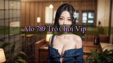 alo 789 trò chơi vip