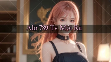 alo 789 tv mới ra