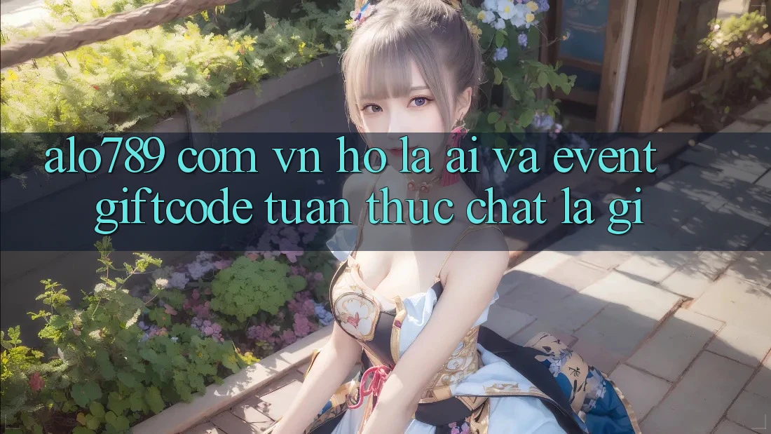 “alo789 com vn” – Họ là ai và “Event giftcode tuần” thực chất là gì?
