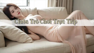Clubs Trò chơi trực tiếp