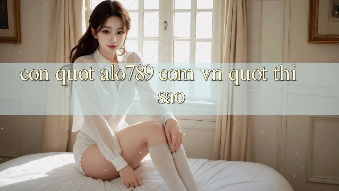 Còn " alo789 com vn" Thì Sao? Còn " alo789 com vn" Thì Sao?