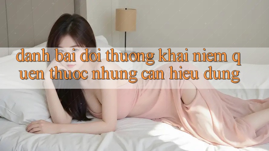 “Đánh bài đổi thưởng” – Khái niệm quen thuộc nhưng cần hiểu đúng “Đánh bài đổi thưởng” – Khái niệm quen thuộc nhưng cần hiểu đúng