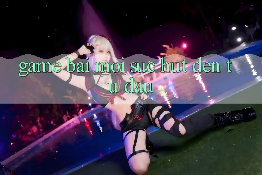 “Game bài mới” – Sức hút đến từ đâu? “Game bài mới” – Sức hút đến từ đâu?