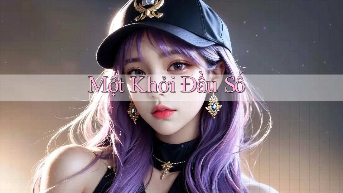 Một Khởi Đầu Số Một Khởi Đầu Số
