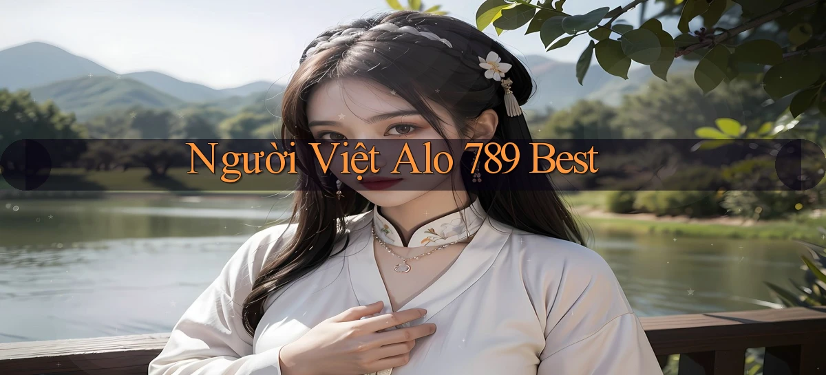 người việt alo 789 best