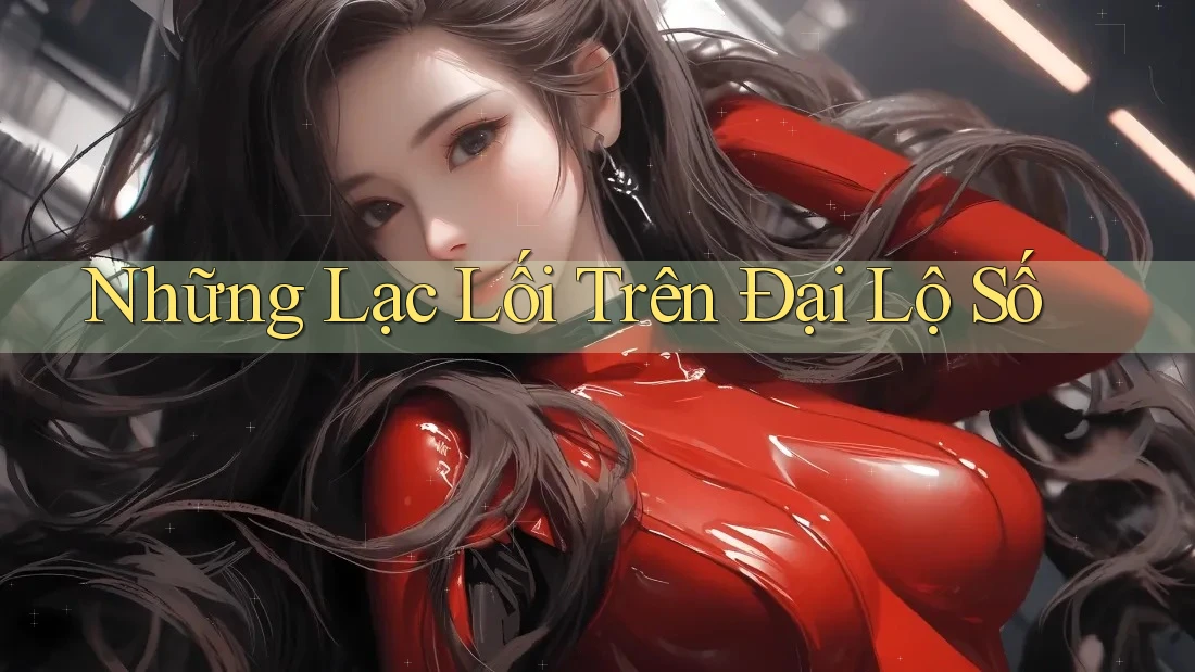 Những Lạc Lối Trên Đại Lộ Số Những Lạc Lối Trên Đại Lộ Số