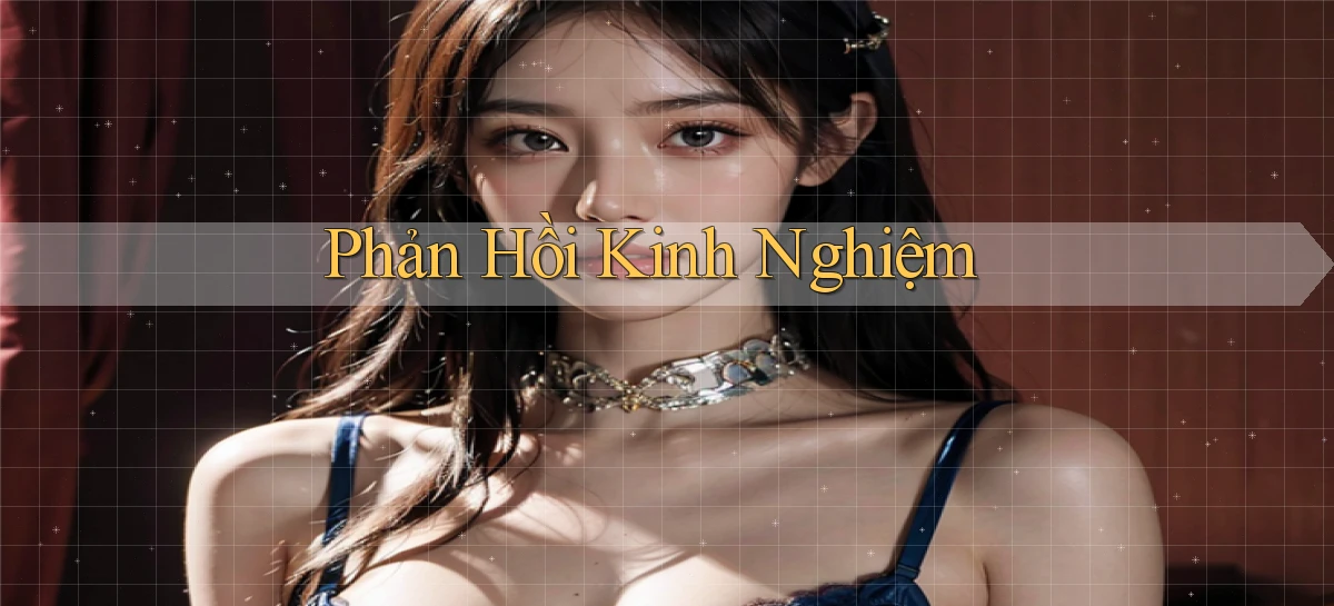 Phản hồi Kinh nghiệm