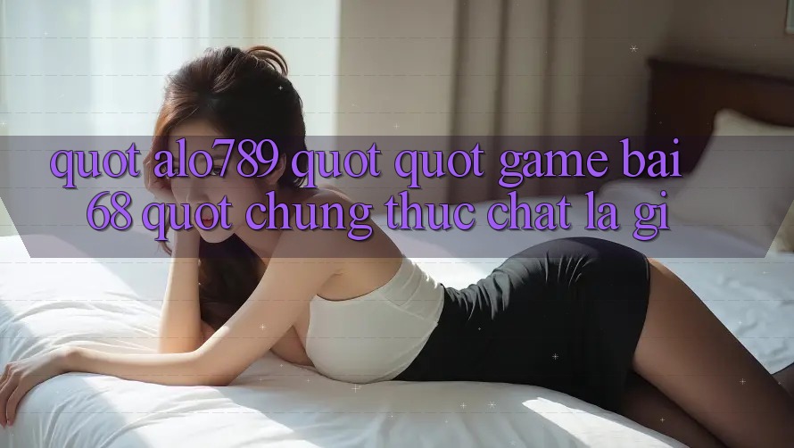 " Alo789" , " Game Bài 68" – Chúng thực chất là gì? " Alo789" , " Game Bài 68" – Chúng thực chất là gì?