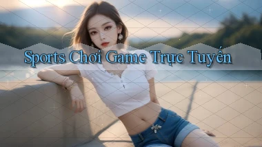 Sports Chơi game trực tuyến