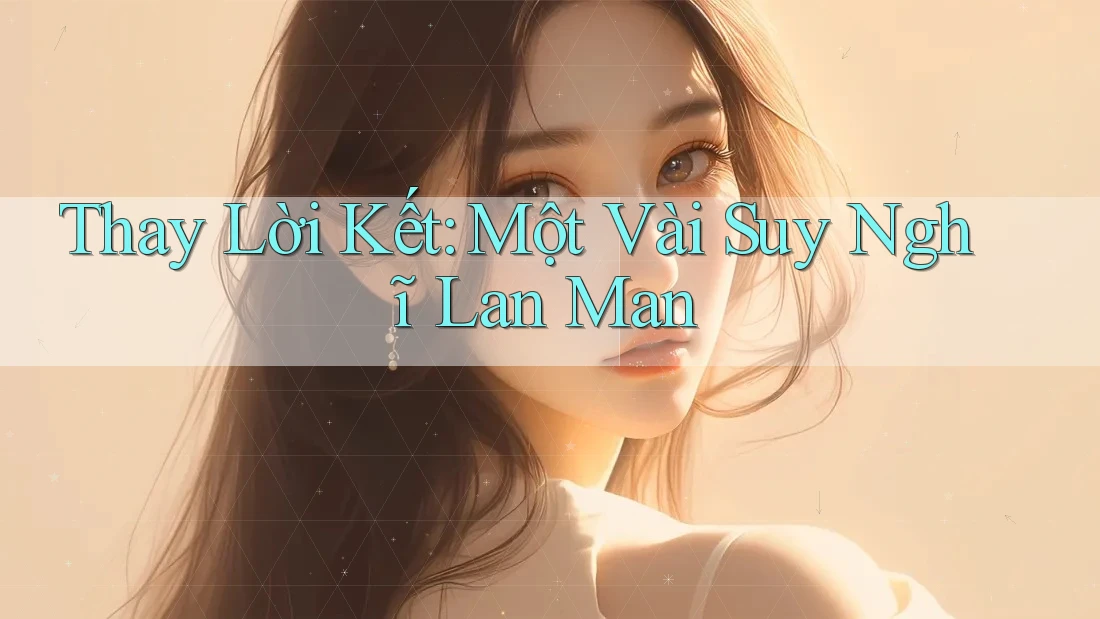 Thay Lời Kết… Một Vài Suy Nghĩ Lan Man