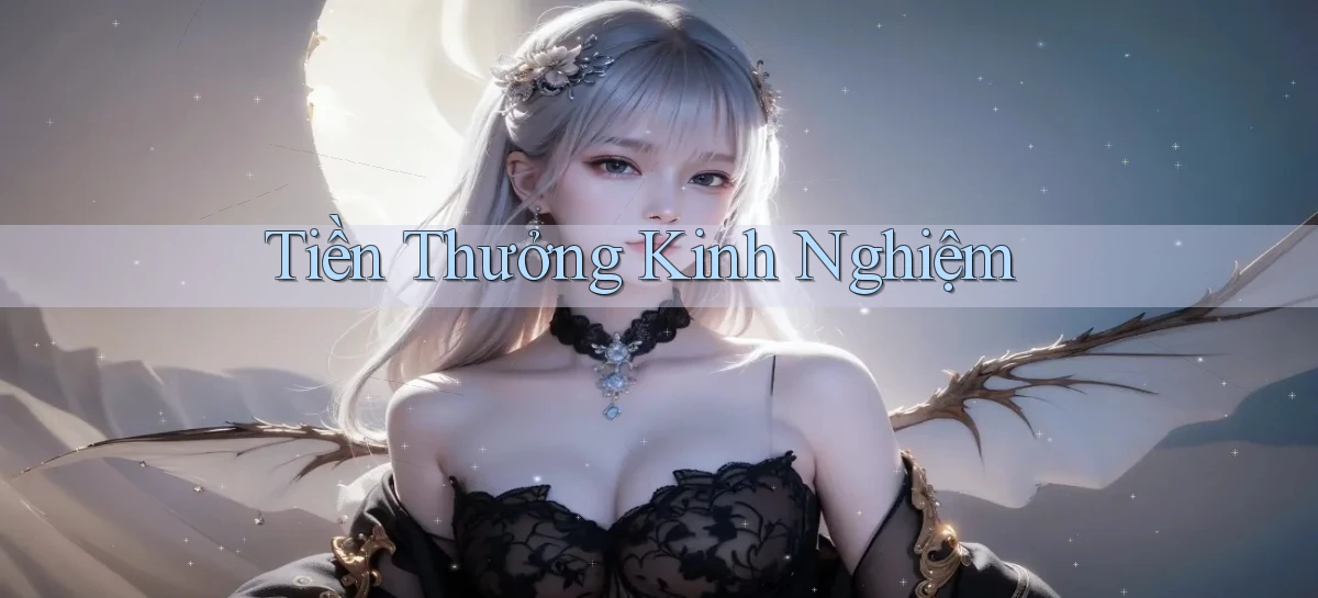 Tiền thưởng Kinh nghiệm
